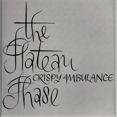 Crispy Ambulance -  The Plateau Phase